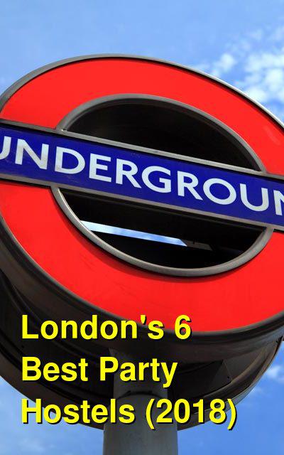 London's 5 Best Party Hostels (2025) | Budget Your Trip