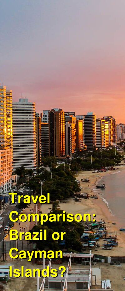 Brazil vs. Cayman Islands Travel Comparison