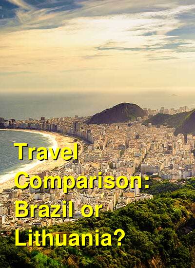 Brazil vs. Lithuania Travel Comparison