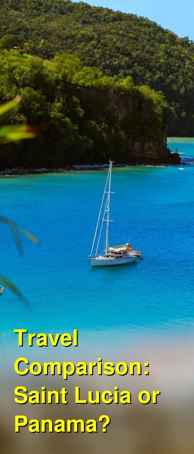 Saint Lucia vs. Panama Travel Comparison