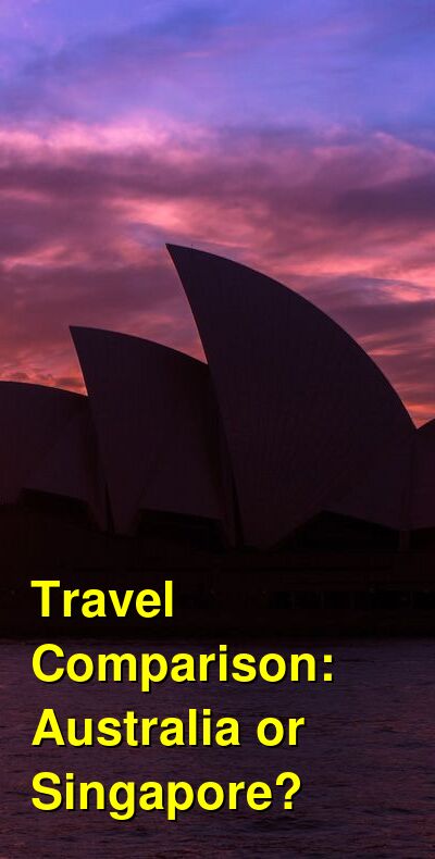 Australia vs. Singapore Travel Comparison