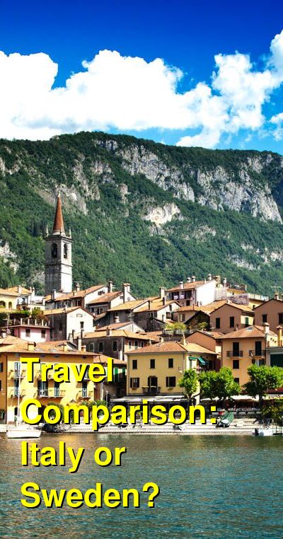 Italy vs. Sweden Travel Comparison