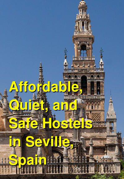 Female Travel: Affordable, Quiet, and Safe Hostels in Seville, Spain | Budget Your Trip