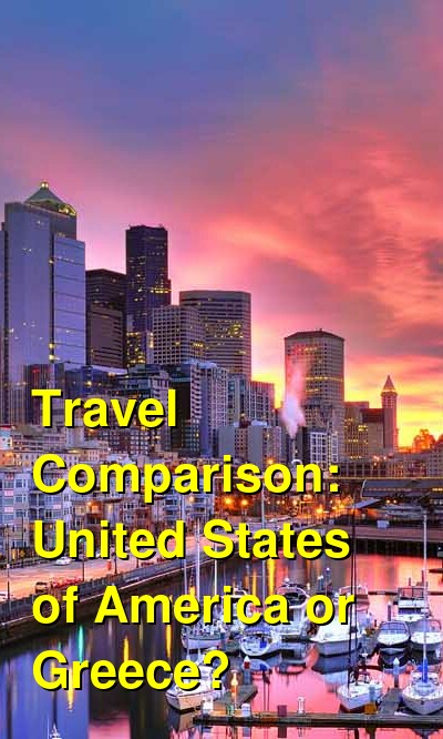 USA vs. Greece Travel Comparison