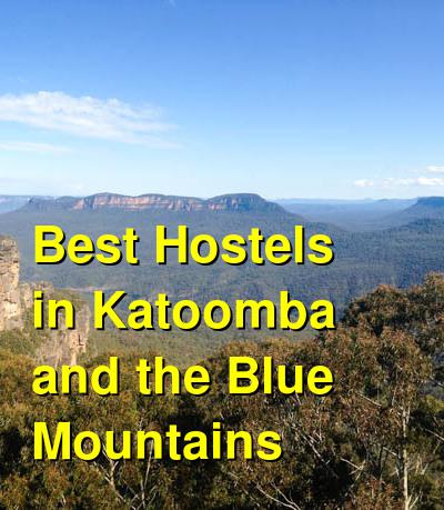 Best Hostels in Katoomba and the Blue Mountains | Budget Your Trip