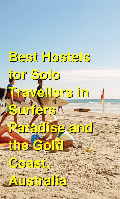 Best Hostels for Solo Travellers in Surfers Paradise and the Gold Coast, Australia | Budget Your Trip