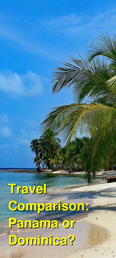 Dominica vs. Panama Travel Comparison