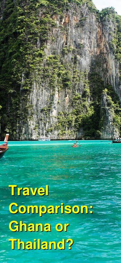 Ghana vs. Thailand Travel Comparison