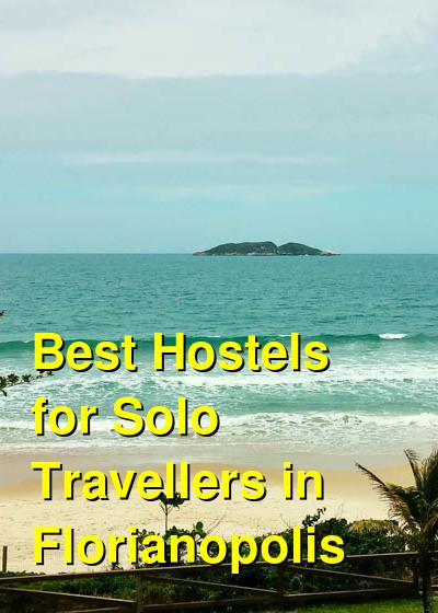 Best Hostels for Solo Travellers in Florianopolis | Budget Your Trip