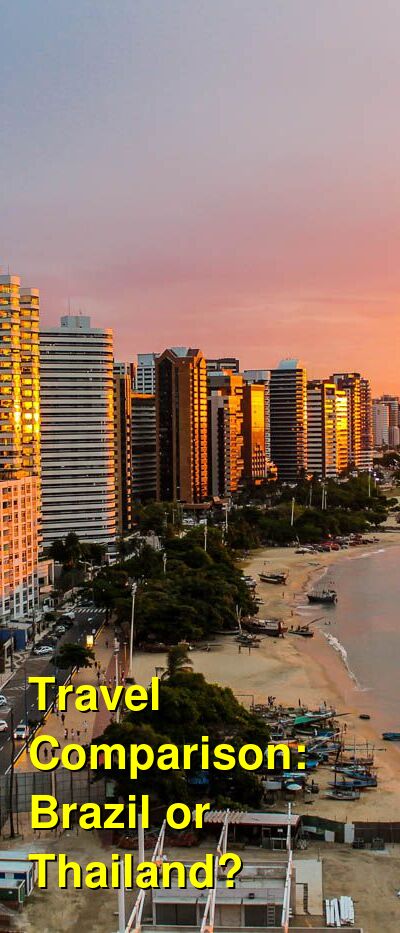 Brazil vs. Thailand Travel Comparison