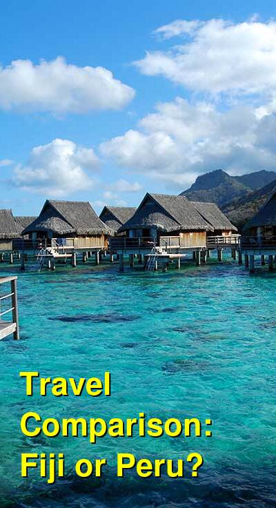 Peru vs. Fiji Travel Comparison