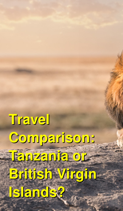 Tanzania vs. BVI Travel Comparison