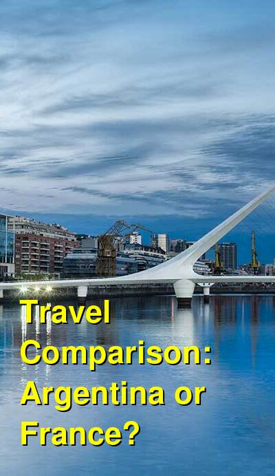 Argentina vs. France Travel Comparison