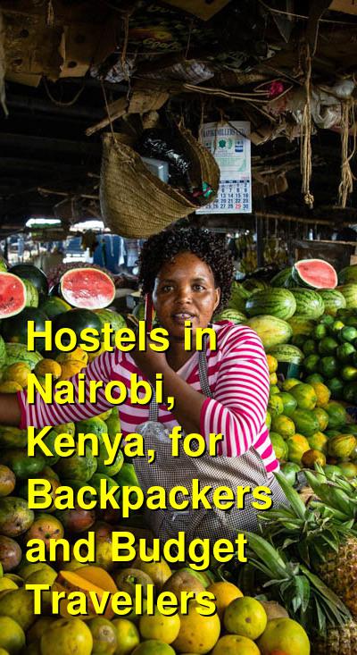 Hostels in Nairobi, Kenya, for Backpackers and Budget Travellers | Budget Your Trip