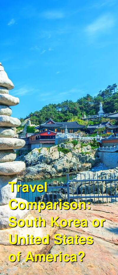 South Korea vs. USA Travel Comparison