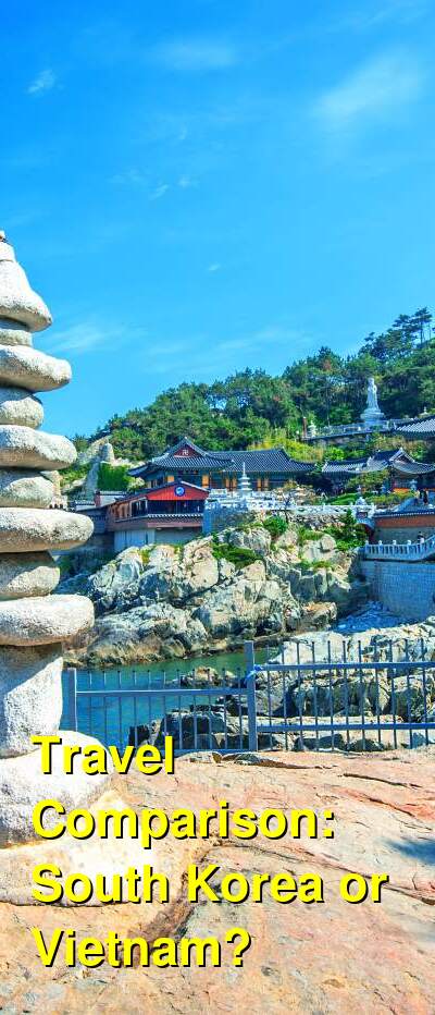 Vietnam vs. South Korea Travel Comparison