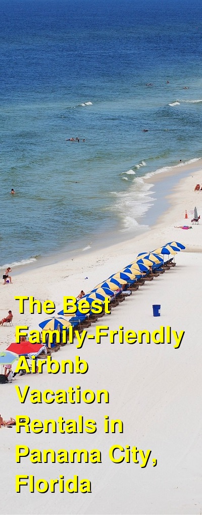 The Best Family-Friendly VRBO & Airbnb Vacation Rentals in Panama City, Florida (September 2025) | Budget Your Trip