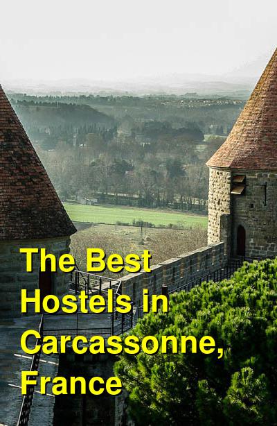 The Best Hostels in Carcassonne, France | Budget Your Trip