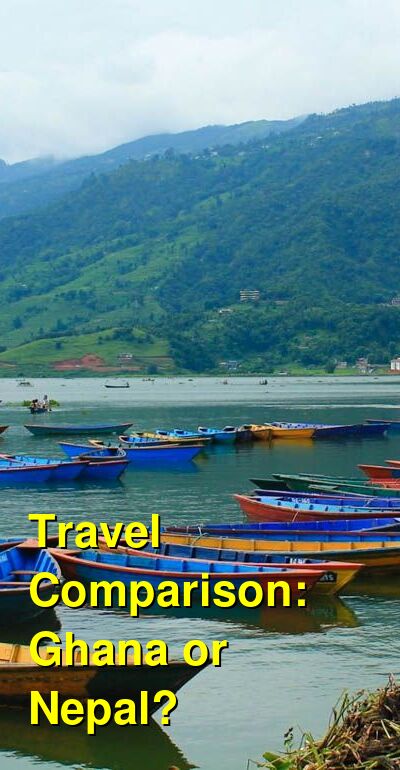 Ghana vs. Nepal Travel Comparison