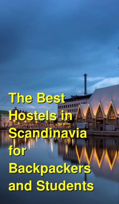 The Best Hostels in Scandinavia for Backpackers and Students | Budget Your Trip