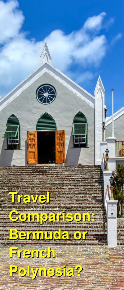 Bermuda vs. French Polynesia Travel Comparison