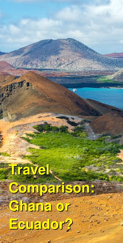 Ghana vs. Ecuador Travel Comparison