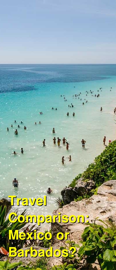 Barbados vs. Mexico Travel Comparison