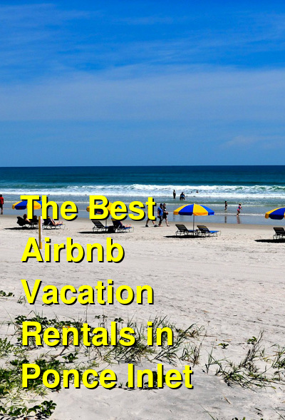 The Best Airbnb Vacation Rentals in Ponce Inlet | Budget Your Trip