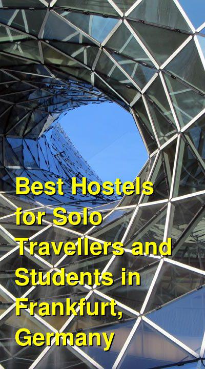 Best Hostels for Solo Travellers and Students in Frankfurt, Germany | Budget Your Trip