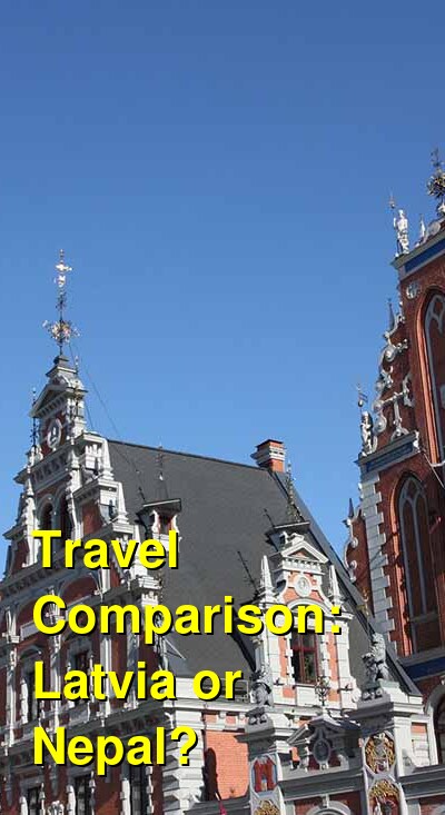 Latvia vs. Nepal Travel Comparison