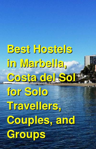 Best Hostels in Marbella, Costa del Sol for Solo Travellers, Couples, and Groups | Budget Your Trip
