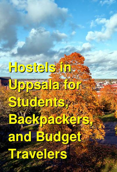 Hostels in Uppsala for Students, Backpackers, and Budget Travelers | Budget Your Trip