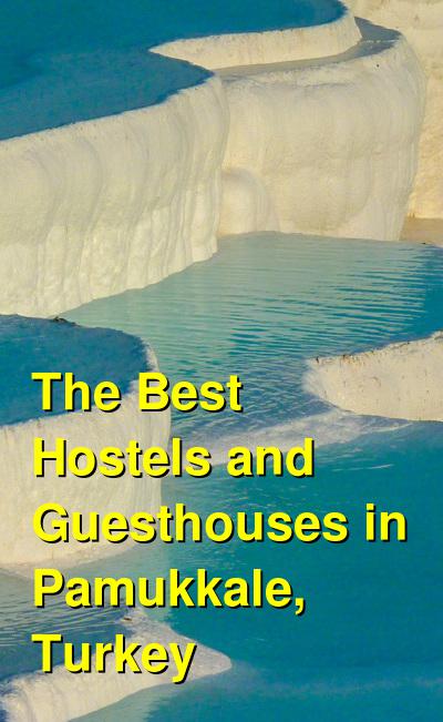 The Best Hostels and Guesthouses in Pamukkale, Turkey | Budget Your Trip