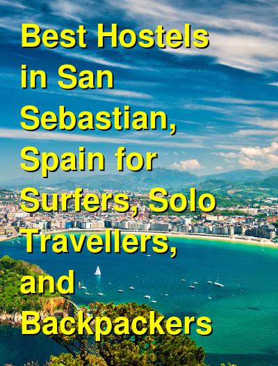 Best Hostels in San Sebastian, Spain for Surfers, Solo Travellers, and Backpackers | Budget Your Trip