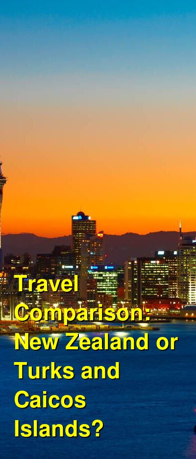 New Zealand vs. Turks and Caicos Travel Comparison