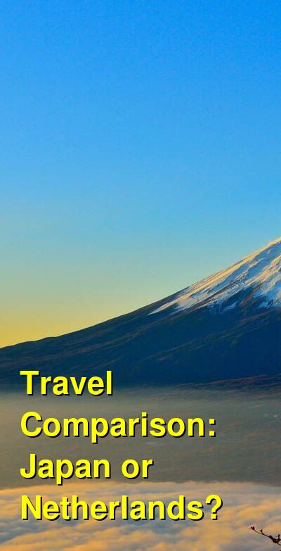 Japan vs. Netherlands Travel Comparison