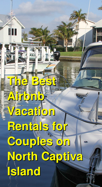 The 6 Best Airbnb Vacation Rentals for Couples on North Captiva Island | Budget Your Trip