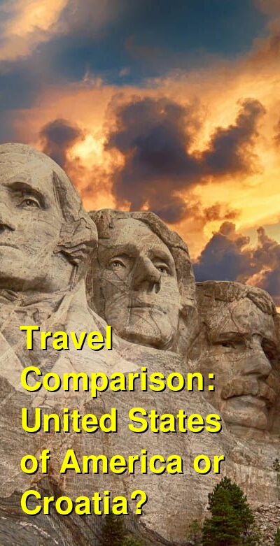 Croatia vs. USA Travel Comparison