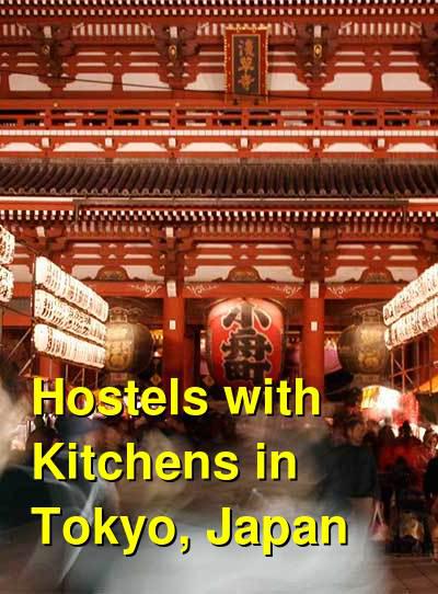 Hostels with Kitchens in Tokyo, Japan | Budget Your Trip