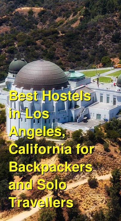 Best Hostels in Los Angeles, California for Backpackers and Solo Travellers | Budget Your Trip