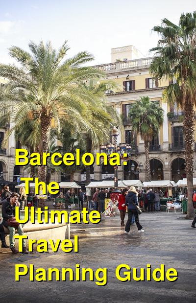 Barcelona: The Ultimate Travel Guide | Budget Your Trip