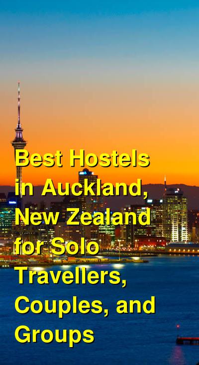 Best Hostels in Auckland, New Zealand for Solo Travellers, Couples, and Groups | Budget Your Trip