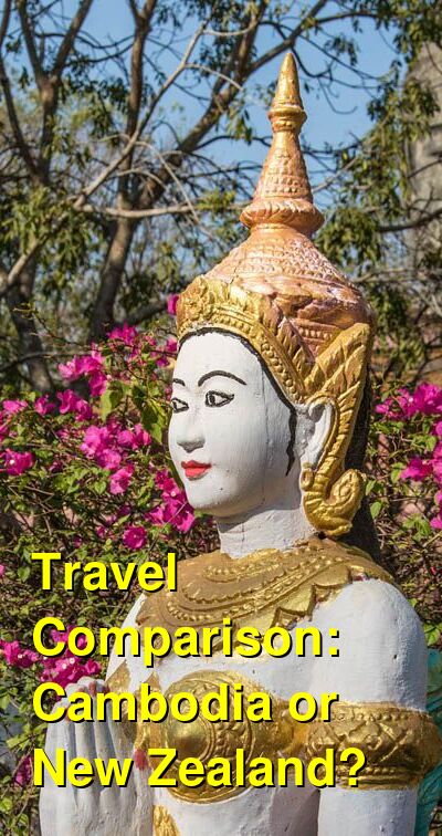 Cambodia vs. New Zealand Travel Comparison