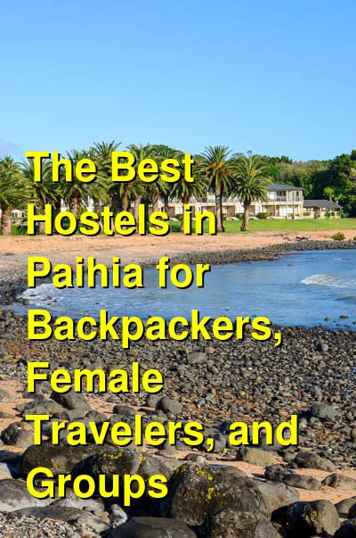 The Best Hostels in Paihia for Backpackers, Female Travelers, and Groups | Budget Your Trip