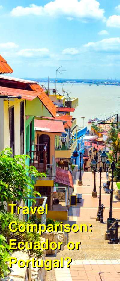 Ecuador vs. Portugal Travel Comparison