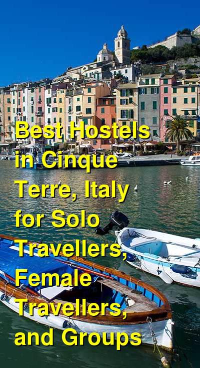 Best Hostels in Cinque Terre, Italy for Solo Travellers, Female Travellers, and Groups | Budget Your Trip