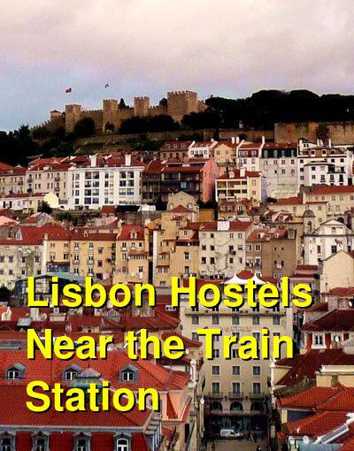 Lisbon Hostels Near the Train Station | Budget Your Trip