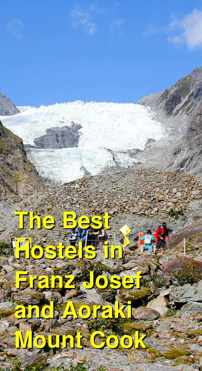 The Best Hostels in Franz Josef and Aoraki Mount Cook | Budget Your Trip