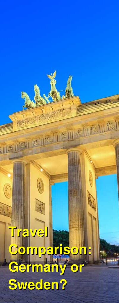 Germany vs. Sweden Travel Comparison