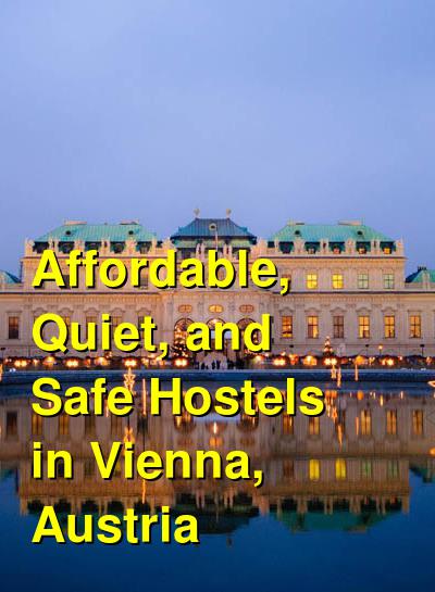 Affordable, Quiet, and Safe Hostels in Vienna, Austria | Budget Your Trip